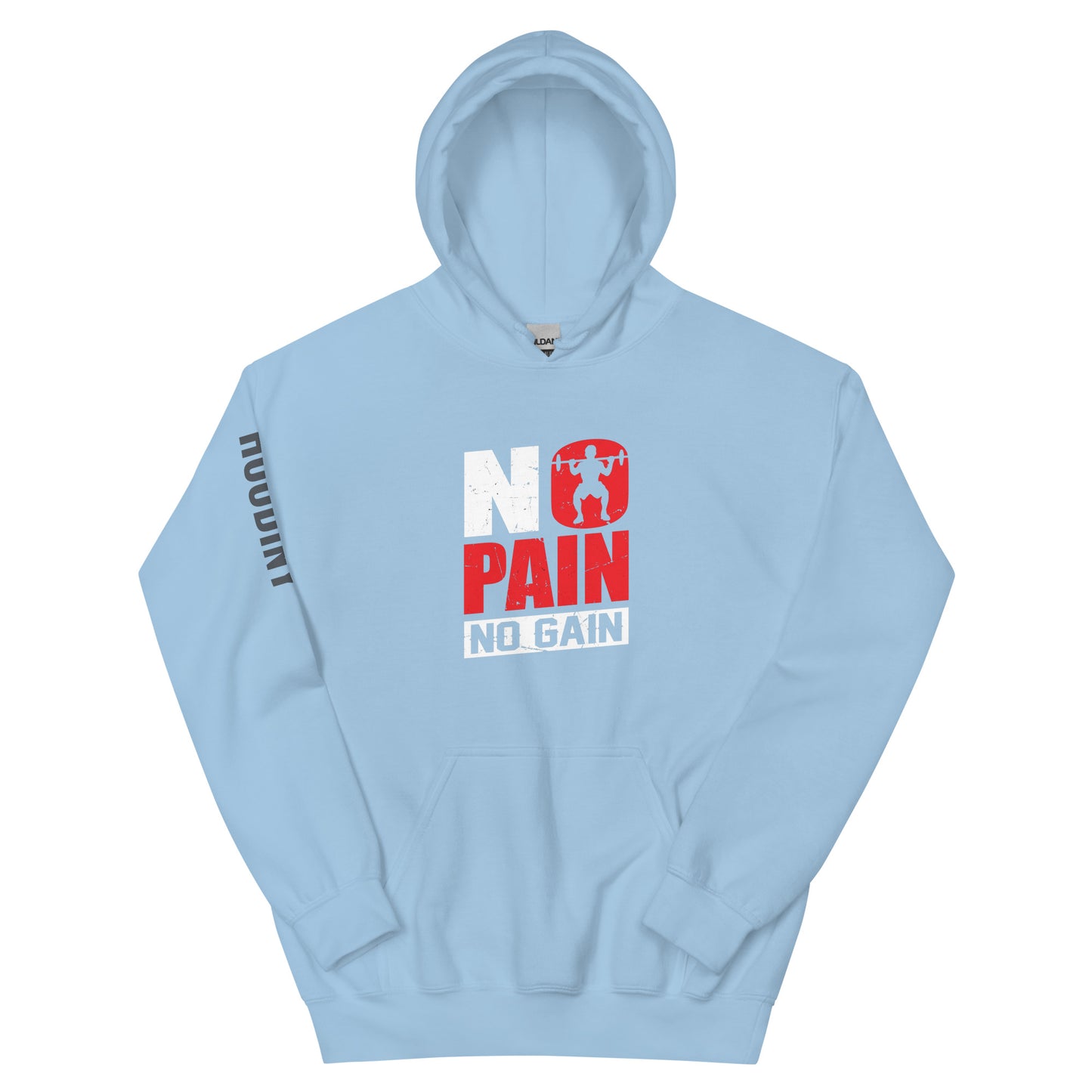 No Pain No Gain Hoodie